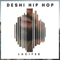 Deshi Hip Hop-Collab The Title Song Lucifer Song Download Mp3