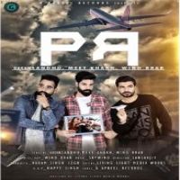 PR Wind Brar,Meet Khakh,Gagan Sandhu Song Download Mp3