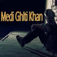 Medi Ghlti Khan Ramzan Khaki Song Download Mp3