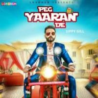 Peg Yaaran De Sippy Gill Song Download Mp3