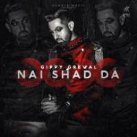 Nai Shad Da Gurlej Akhtar,Gippy Grewal Song Download Mp3