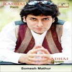 Radhai Ram Radhai Shyam Somesh Mathur Song Download Mp3