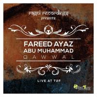 Naat (Live) Fareed Ayaz Abu Muhammad Qawwal Song Download Mp3