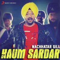 Kaum Sardar Nachhatar Gill Song Download Mp3