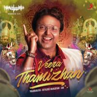 Veera Thamizhan (Madras Gig) Aaryan Dinesh Kanagaratnam,Nithyasree Mahadevan,D. Imman,Nithyasree Mahadevan & Aaryan Dinesh Kanagaratnam Song Download Mp3