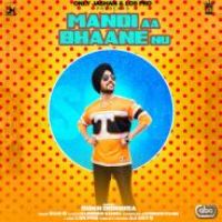 Mandi Aa Bhaane Nu Sukh Dhindsa Song Download Mp3