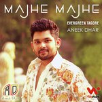 Majhe Majhe Tobo Dekha Pai Aneek Dhar Song Download Mp3