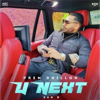 U Next Prem Dhillon Song Download Mp3