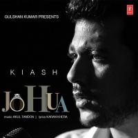 Jo Hua Kiash Song Download Mp3