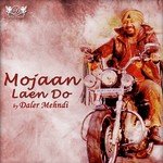 Ik Ghut Pee Laen Do Daler Mehndi Song Download Mp3