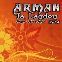 Arman Ta Lagdey Sebt E Jafar Song Download Mp3