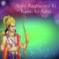 Aarti Raghuvarji Ki-Ramji Ki Aarti Sanjivani Bhelande Song Download Mp3