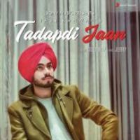 Tadapti Jaan Jass Kanwar Song Download Mp3