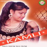 Kamli Preet Kaur Song Download Mp3