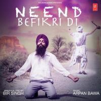 Neend Befikri Di Bir Singh Song Download Mp3