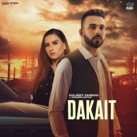 Dakait  Kuljeeta Sandhu,Jasmine Akhtar Song Download Mp3