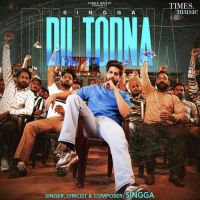 Dil Todna Singga Song Download Mp3