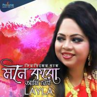 Mone Koro Ami Nay Layla Song Download Mp3