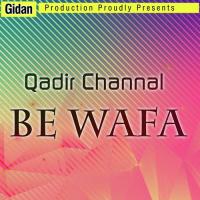 Ant Mas Bewafa Qadir Channal Song Download Mp3