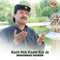 Eh Akhir Jhok Fana De Eh Mohammad Nadeem Song Download Mp3