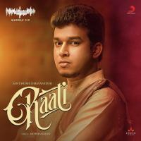 Raati (Madras Gig) Santhosh Dhayanidhi,Bamba Bhagya Song Download Mp3