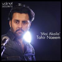 Mai Akaila Tahir Naeem Song Download Mp3