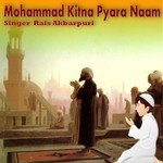 Mohammad Kitna Pyara Naam Rais Akbarpuri Song Download Mp3