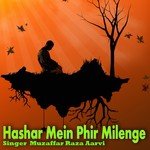 Hai Yeh Akhri Maqaam Doston Muzaffar Raza Aarvi Song Download Mp3