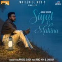 Siyaal Da Mahina Angad Singh Song Download Mp3