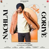 Nachlai Gorriye Himmat Sandhu Song Download Mp3