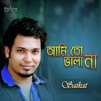 Ami To Bhala Na Saikat Song Download Mp3