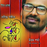 Tumi Robe Nirobe Uttam Swarma Song Download Mp3