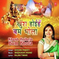 Khush Hoihein Bum Bhola Shivani Pandey Song Download Mp3