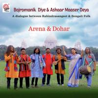 Bojromanik Diye And Ashaar Maaser Deya Dohar,Arena Mukherjee Song Download Mp3