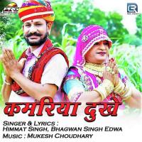 Kamariya Dukhe Himmat Singh,Bhagwan Singh Song Download Mp3