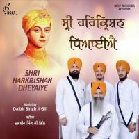 Shri Harkrishan Dheyaiye (Version 1) Kavishar Dalbir Singh Ji Gill Song Download Mp3