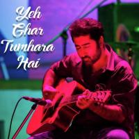 Yeh Ghar Tumhara Hai Ammama Ahmed Song Download Mp3