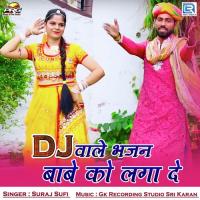 Dj Wale Bhajan Babe Ro Lagade Suraj Sufi Song Download Mp3