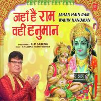 Jahan Hain Ram Wahin Hanuman K.P. Saxena Song Download Mp3