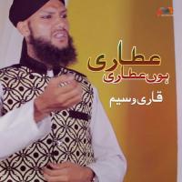 Attari Hoon Attari Qari Waseem Song Download Mp3