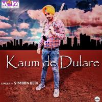 Kaum De Dulare Simran Bedi Song Download Mp3