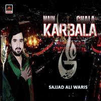 Ya Hussain Ya Hussain Meri Hai Jaan Hussain As Sajjad Ali Waris Song Download Mp3