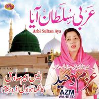 Arbi Sultan Aya Azm Waheed Song Download Mp3