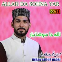 Aqa Diyan Mehfilan Imran Ghous Qadri Song Download Mp3