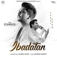 Ibadatan Kamal Khan Song Download Mp3