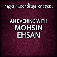 Siyaahion Say Lagaao Keh Silsilay Mohsin Ehsan Song Download Mp3