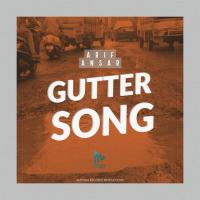 Gutter Song Arif Ansari Song Download Mp3