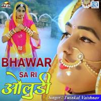 Bhawar Sa Ri Oludi Twinkal Vaishnav Song Download Mp3