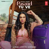 Pasand Tu Ve Nisha Bano Song Download Mp3