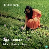 Ogo Jonmobhumi Shusmita Anis Song Download Mp3